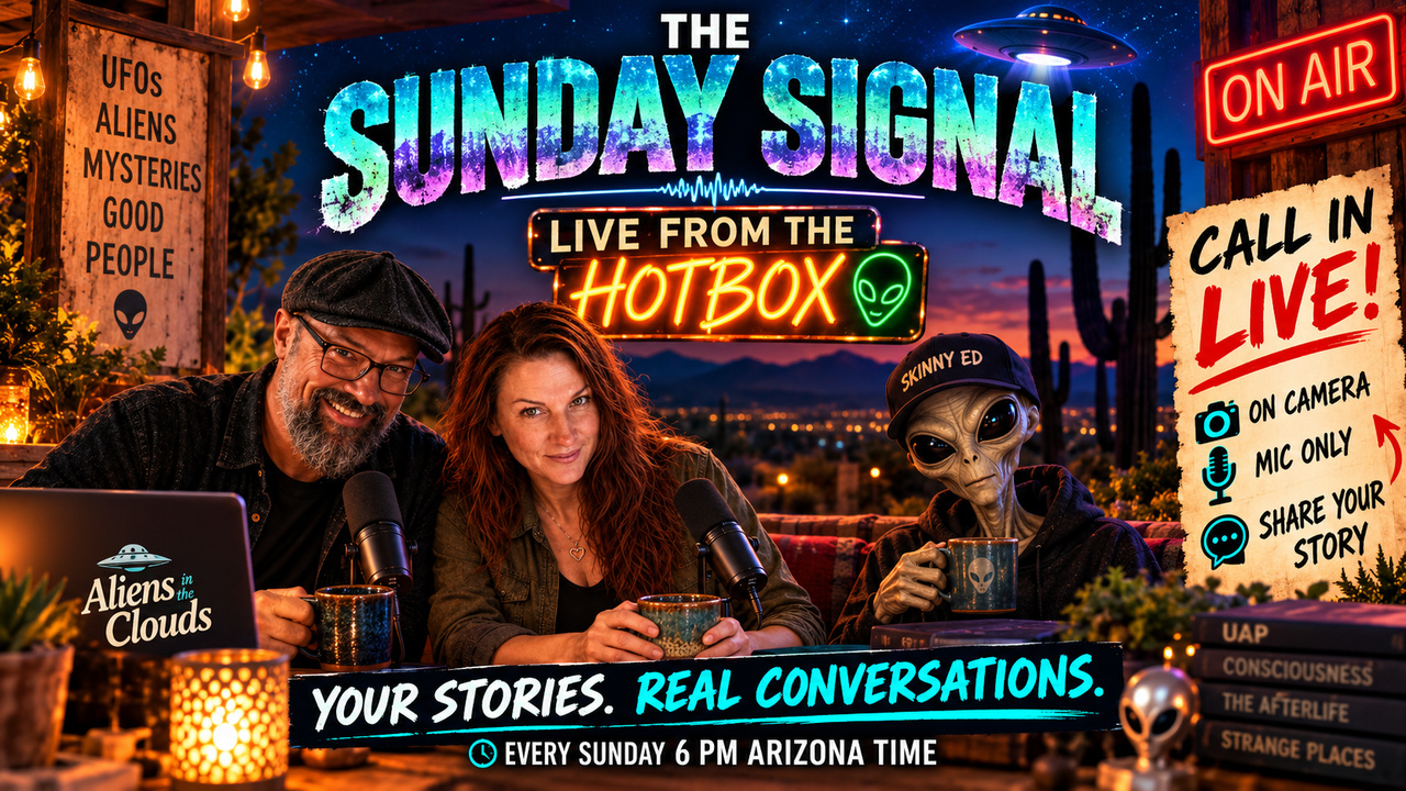 The Sunday Signal, live from the Hotbox: Matt, Anna, and Skinny Ed welcome your stories and real conversations.